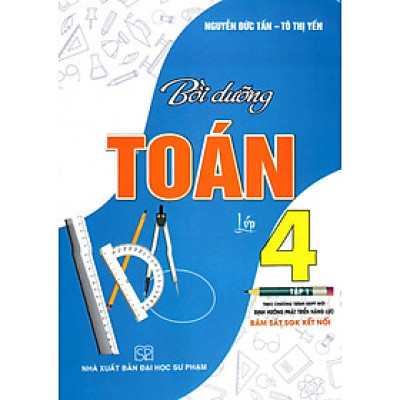	Bồi Dưỡng Toán Lớp 4 - Tập 1 (Bám Sát SGK Kết Nối) _HA