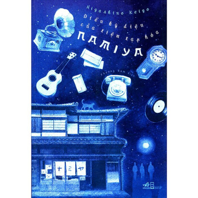 Điều Kỳ Diệu Của Tiệm Tạp Hóa Namiya