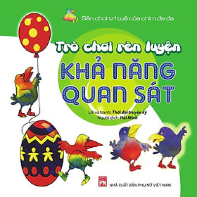 Sách - Trò Chơi Rèn Luyện Khả Năng Quan Sát - Sân Chơi Trí Tuệ Của Chim Đa Đa - NXB Phụ Nữ