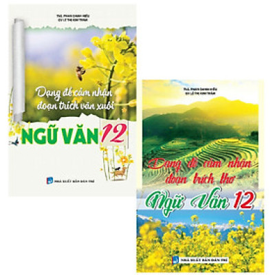 Sách - Dạng Đề Cảm Nhận Đoạn Trích Văn Xuôi + Thơ Ngữ Văn Lớp 12 - Khang Việt Book