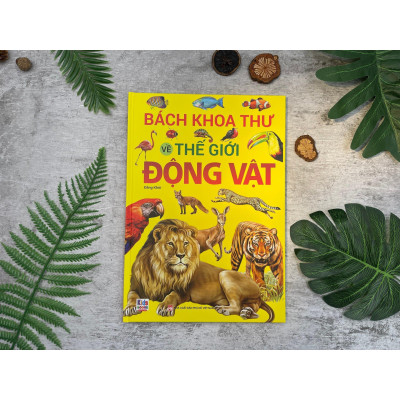 Sách - Bách khoa thư về thế giới động vật - Bìa cứng - Chính Thông Book