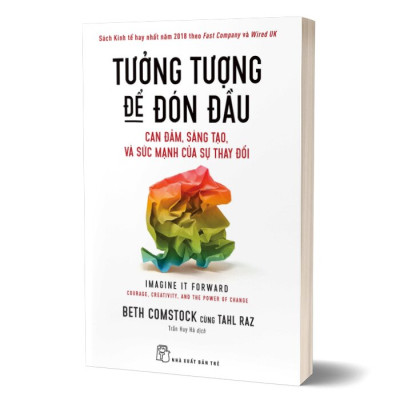 Tưởng Tượng Để Đón Đầu - Can Đảm, Sáng Tạo, Và Sức Mạnh Của Sự Thay Đổi