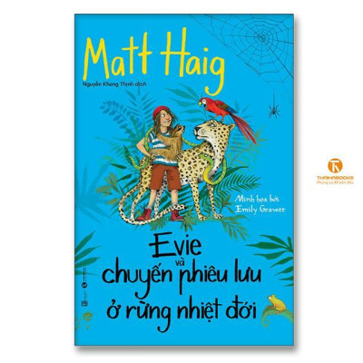 Sách - Evie Và Cuộc Phiêu Lưu ở Rừng Nhiệt Đới - Thái Hà Books
