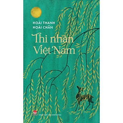 Thi nhân Việt Nam (Dành cho lứa tuổi 10+)