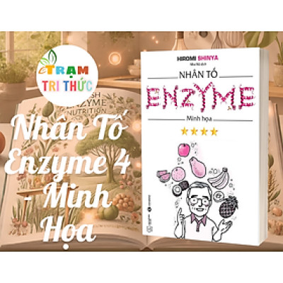 Nhân Tố Enzyme 4 - Minh Họa (Tái Bản 2021) - Hiromi Shinya - NXB Thế Giới
