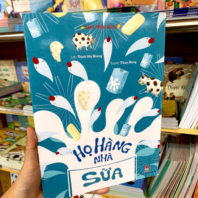 Hành Trình Biến Đổi: Họ Hàng Nhà Sữa (Tái Bản 2022)