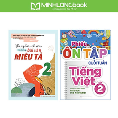 Sách: Combo Tuyển Chọn Những Bài Văn Miêu Tả 2 + Phiếu Ôn Tập Cuối Tuần Tiếng Việt Lớp 2