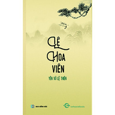 LỆ HOA VIÊN - Yên Vũ Lệ Thiên
