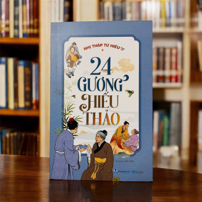 24 Gương Hiếu Thảo - Nhị Thập Tứ Hiếu Toàn Tập