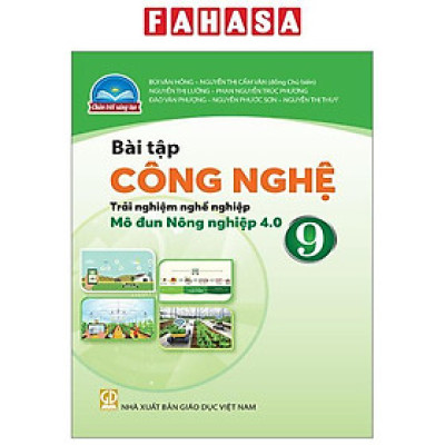 Bài Tập Công Nghệ 9 - Trải Nghiệm Nghề Nghiệp - Mô Đun Nông Nghiệp 4.0 (Chân Trời) (Chuẩn)