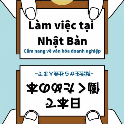 Sách - Làm Việc Tại Nhật Bản - Cẩm Nang Về Văn Hóa Doanh Nghiệp