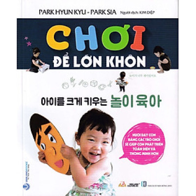 CHƠI ĐỂ LỚN KHÔN - VL