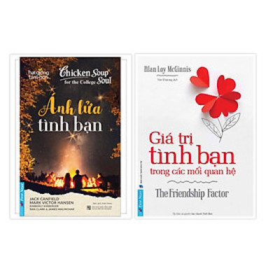 Combo Ánh lửa tình bạn + Giá trị tình bạn trong các mối quan hệ