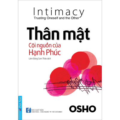 Combo 2 cuốn sách: OSHO - Thân Mật Cội Nguồn Của Hạnh Phúc + Da thịt trong cuộc chơi