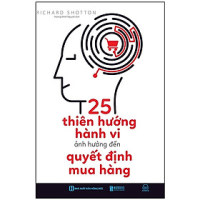 25 Thiên Hướng Hành Vi Ảnh Hưởng Đến Quyết Định Mua Hàng