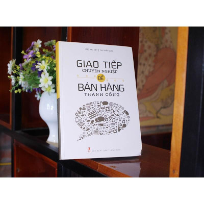 Combo Sách: Chào Hàng Chuyên Nghiệp + Giao Tiếp Chuyên Nghiệp Để Bán Hàng Thành Công