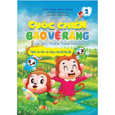 Cuộc Chiến Bảo Vệ Răng Của Các Thiên Thần Tí Hon 2 - Chiếc Áo Bảo Vệ Răng Của Khỉ Kỳ Kỳ