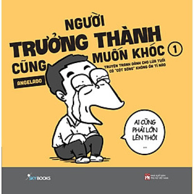 Người Trưởng Thành Cũng Muốn Khóc – Tập 1 - Bản Quyền