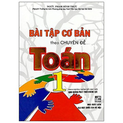 Sách - Bài Tập Cơ Bản Theo Chuyên Đề Toán Lớp 1 - Phạm Đình Thực - Hồng Ân