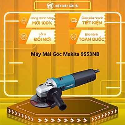 Máy mài góc Makita 9553NB (100MM-710W) 