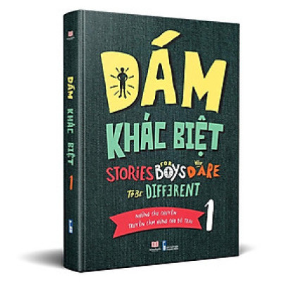 Sách - Dám Khác Biệt - Những Câu Chuyện Truyền Cảm Hứng Cho Bé Trai Tập 1 (AC)