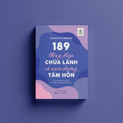 Sách - 189 Thông Điệp Chữa Lành Và Nuôi Dưỡng Tâm Hồn