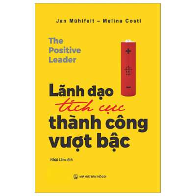 Combo Sách Lãnh Đạo Tích Cực - Thành Công Vượt Bậc + Thuật Lãnh Đạo Khởi Nghiệp (Bộ 2 Cuốn) - Jan Mühlfeit, Melina Costi, Derek Lidow