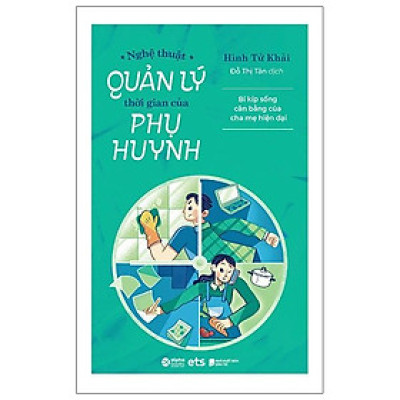 Nghệ Thuật Quản Lý Thời Gian Của Phụ Huynh