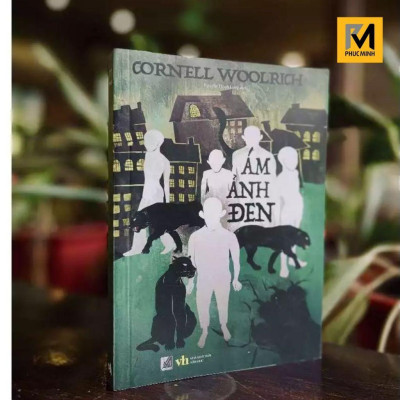 Sách Trinh Thám Đen, Tiểu Thuyết Trinh Thám - Ám Ảnh Đen (Tái Bản) - Cornell Woolrich - Phúc Minh Books