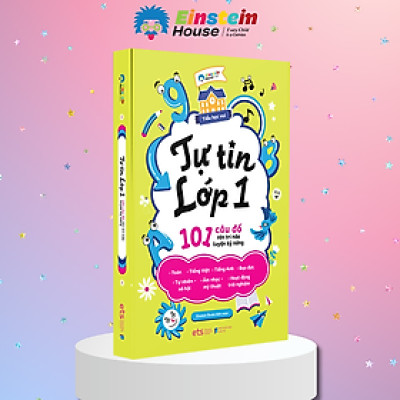 Trạm Đọc | Tiểu Học Vui - Tự Tin Lớp 1 : 101 Câu đố rèn trí não luyện kỹ năng