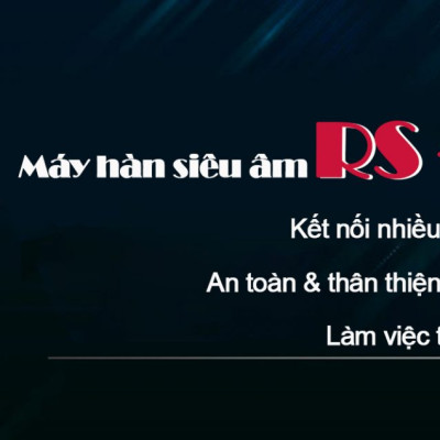 Máy hàn siêu âm Rama RS-165 Công suất 3200W Tần số 15KHz/ 20KHz - Hàng chính hãng