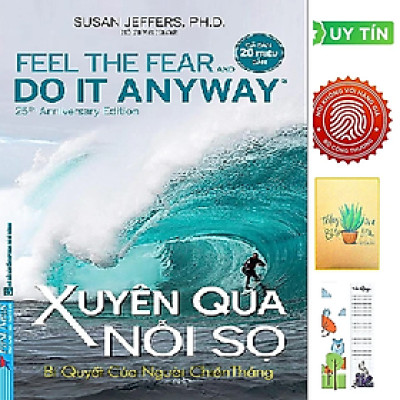Xuyên Qua Nỗi Sợ - Susan Jeffers - First News (Tặng Kèm Bookmark CÚ MÈO + SỔ TAY XƯƠNG RỒNG)