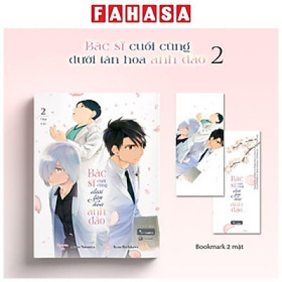 Sách - Bác Sĩ Cuối Cùng Dưới Tán Hoa Anh Đào - Tập 2 - Tặng Kèm Bookmark