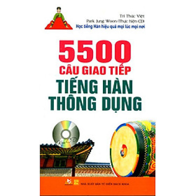 5500 Câu Giao Tiếp Tiếng Hàn Thông Dụng (Kèm CD)
