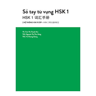 Sách - sổ tay từ vựng tiếng Trung NEW HSK 1 - Nhiều tác giả - NXB Đại Học Quốc Gia Hà Nội - Bác Nhã