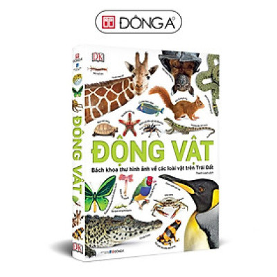 Sách - Động Vật: Bách Khoa Thư Hình Ảnh Về Các Loài Vật Trên Trái Đất - Bìa cứng - Đông A