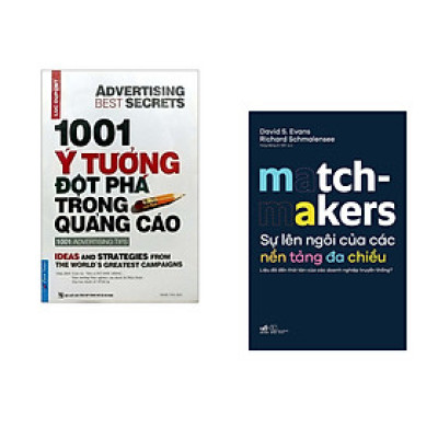 Combo 2 cuốn sách: 1001 ý Tưởng Đột Phá Trong Quảng Cáo + Sự lên ngôi của các nền tảng đa chiều - Matchmakers