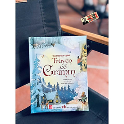 (ILLUSTRATED CLASSICS) TRUYỆN CỔ GRIMM – Nhiều tác giả - Matryoshkha dịch – Đinh Tị Books