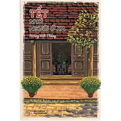 Tết  nhớ người ở xa