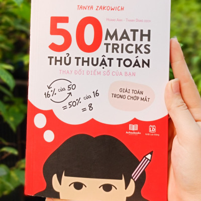 Sách - 50 Math Tricks - Thủ Thuật Toán Học - Thay Đổi Điểm Số Của Bạn