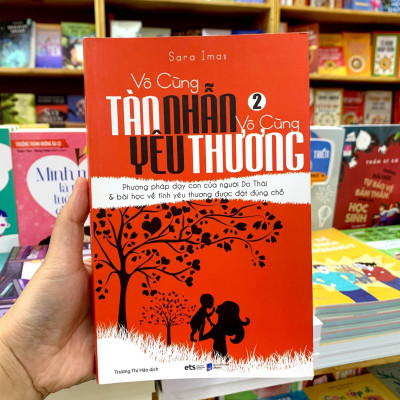 Vô Cùng Tàn Nhẫn, Vô Cùng Yêu Thương - Tập 2 (Tái Bản 2022)