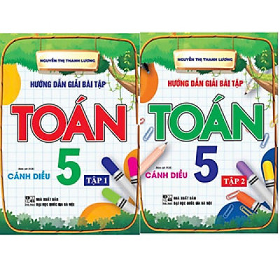 Combo hướng dẫn giải bài tập toán 5 tập 1 + 2 (bám sát sgk cánh diều) (HA-MK)