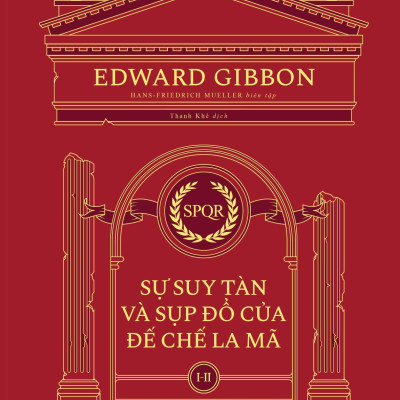 Bộ Sách Sự Suy Tàn Và Sụp Đổ Của Đế Chế La Mã (Bộ 3 Cuốn)