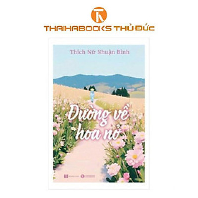 Sách - Đường về hoa nở - Thái Hà Books