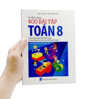 Tuyển Chọn 400 Bài Tập Toán 8 (Theo Chương Trình Giáo Dục Phổ Thông Mới)