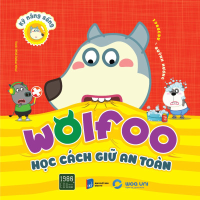 Kỹ Năng Sống - Wolfoo Học Cách Giữ An Toàn