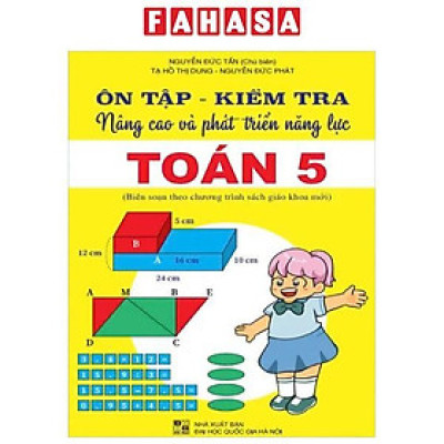 Sách - Ôn Tập - Kiểm Tra - Nâng Cao Và Phát Triển Năng Lực Toán 5