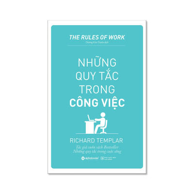 Combo sách Những Quy Tắc Trong Công Việc & Những Quy Tắc Trong Cuộc Sống (Tái Bản 2018)