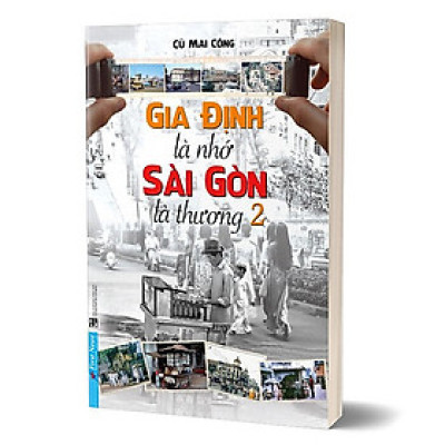Gia Định Là Nhớ - Sài Gòn Là Thương 2