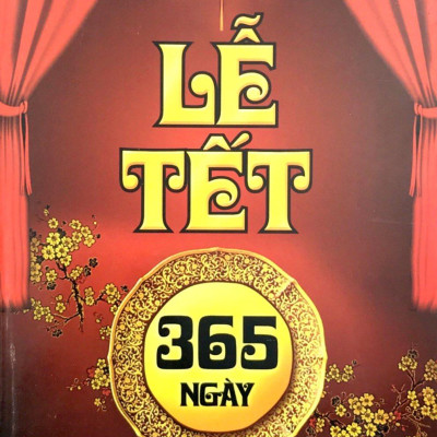 Lễ Tết 365 Ngày